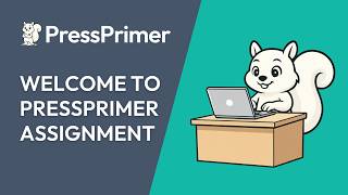 PressPrimer Assignment: WordPress Assignment Management Overview