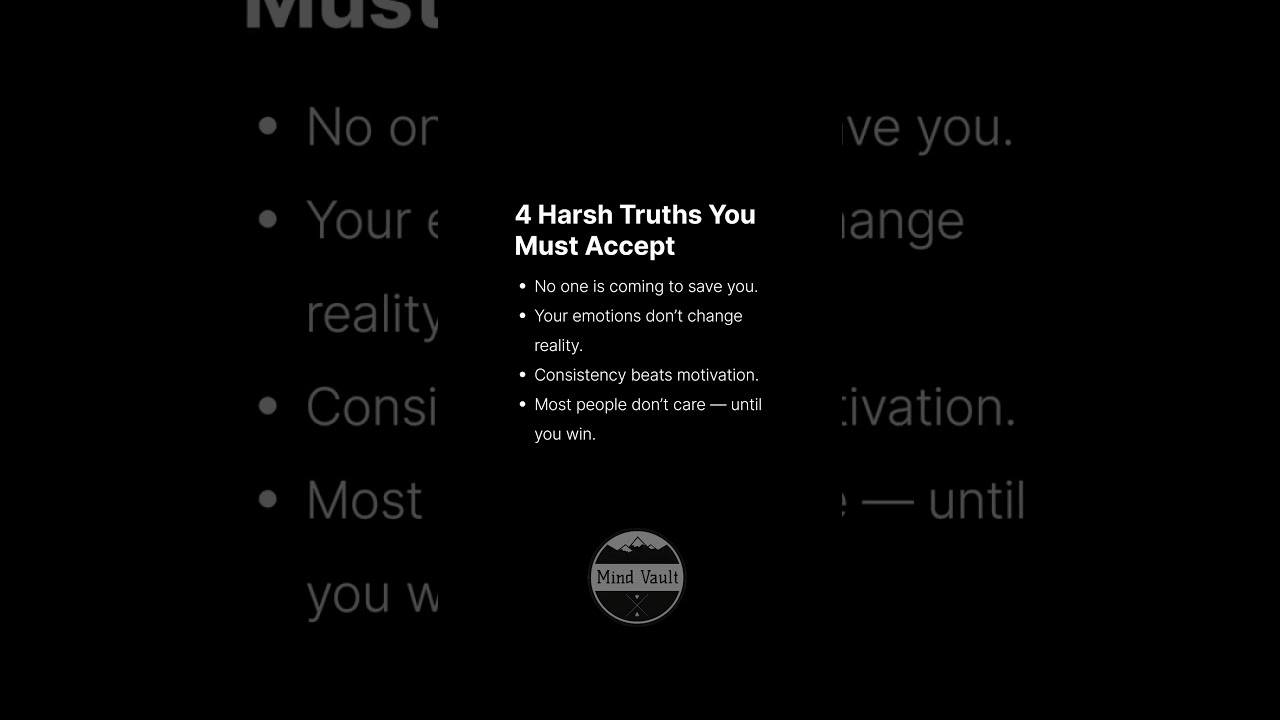 4 Harsh Truths You Must Accept