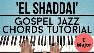 El Shaddai (C Major) - Amy Grant | Gospel Jazz Chords | Piano Tutorial