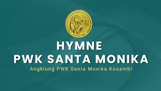 HYMNE PWK SANTA MONIKA - Angklung PWK Santa Monica Kosambi