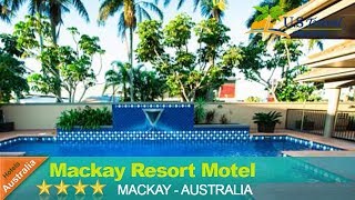Mackay Resort Motel - Mackay Hotels, Australia