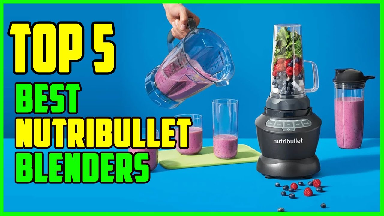lobby hamer koper TOP 5: Best Nutribullet Blenders 2023 | Best Blender for Smoothies Reviews  - YouTube