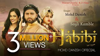 Habibi  Video - Mohd Danish & Sayli | Pawan Chawla | Tabish | Naila | Dr Shabab Aalam | 22HK