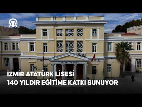 İzmir Atatürk Lisesi 140 yıldır eğitime katkı sunuyor