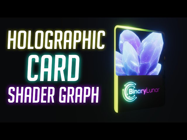 Holographic Card Shader Graph : Blender + Unity 2021 Tutorial