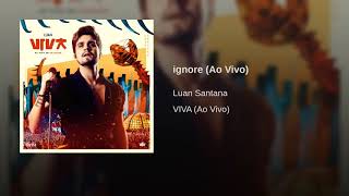 Luan Santana - Ignore (Áudio Oficial)