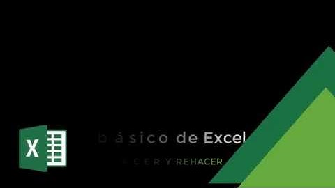 Curso Expertos de Excel - Nivel Básico: Video 8 - Deshacer y Rehacer