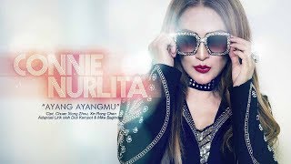 Connie Nurlita - Ayang Ayangmu ( Radio Release)