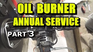 OIL BURNER YEARLY SERVICE &amp; CLEAN (Part 3) Honest Jardy&#39;s plumbing
