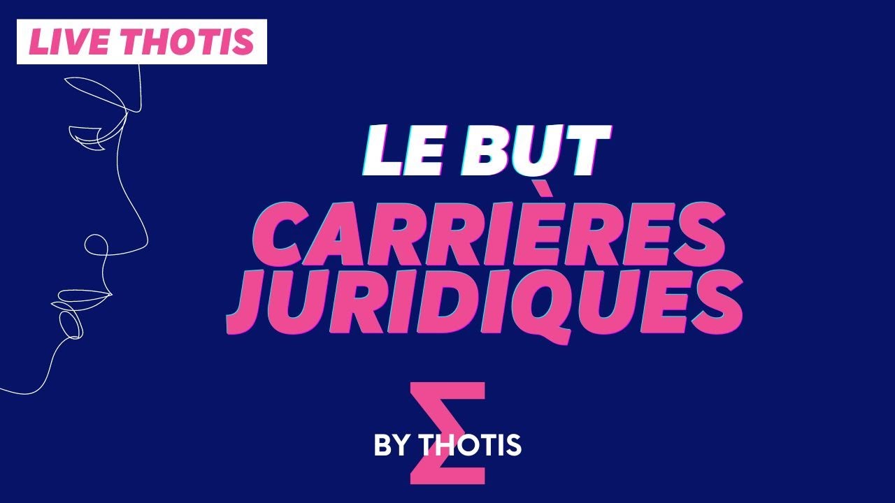 Le BUT Carrières Juridiques (matières & débouchés...) - Thotis