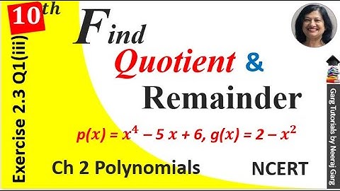 Divide polynomial p(x) by polynomial g(x) | p(x)=x4–5x+6, g(x)=2–x2 | exercise 2.3 Class 10 Maths Q1