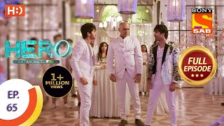 Hero - Gayab Mode On - Ep 65 - Full Episode - 5th March, 2021