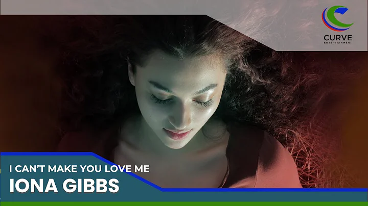 Iona Gibbs | I Can't Make You Love Me | Official M...