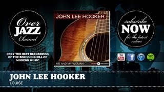 John Lee Hooker - Louise (1951)