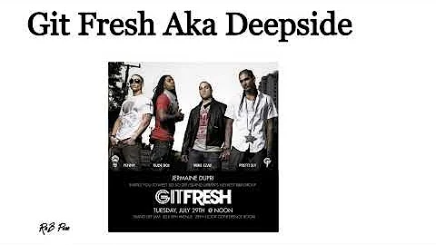 Git Fresh Aka Deepside - Yum Yum (2007)