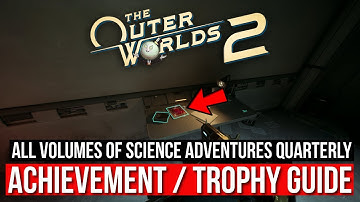 The Outer Worlds 2 - All Science Adventures Quarterly Locations Guide