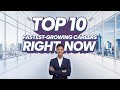 TOP 10 Top 10 Fastest Growing Careers in 2025 π