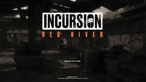 15 MINUTES | Incursion Red River (Early Access)