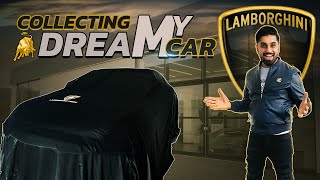 Collecting My Dream Car | LAMBORGHINI