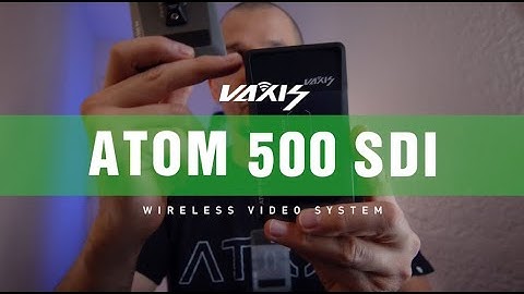 Vaxis New Wireless Transmitter Atom 500 SDI Hands-on Review | Karim Yatrib (French)