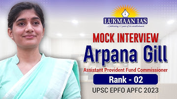 Proefinterview | Arpana Gill | Rang 02 | UPSC EPFO ​​APFC-examen 2023-24