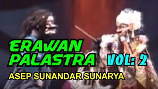 Erawan Palastra Vol 2 #WayangGolek Full #AsepSunandar