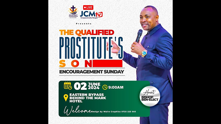 JCM ENCOURAGEMENT SUNDAY THEME: THE QUALIFIED PROSTITUTE'S SON