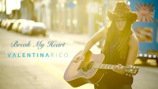Valentina Rico - Break My Heart Lyric Video