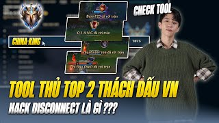 VĂN TÙNG CHECK TOOL TOP 2 THÁCH ĐẤU VIỆT NAM VỚI HACK DISCONNECT SIÊU KHÓ CHỊU