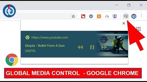 Google Chrome Global Media Control Launched | Check Out The Cool Features !!