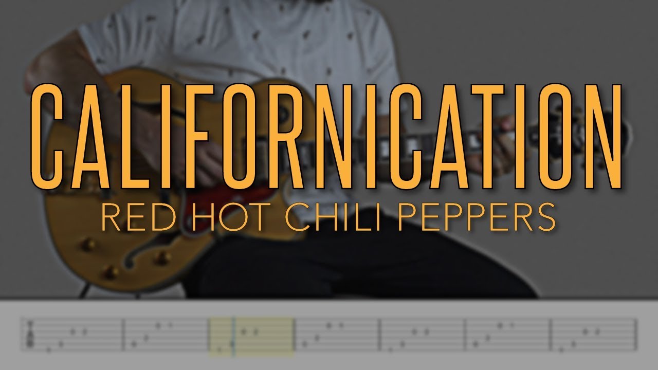 Californication Red Hot Chili Peppers HD Guitar Tutorial With Tabs