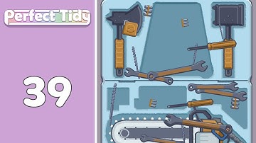 Perfect Tidy Level 39