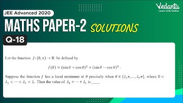 JEE Advanced 2020 Maths Solutions - Paper 2 (Q 18) | IIT JEE Maths | JEE Preparation | Vedantu