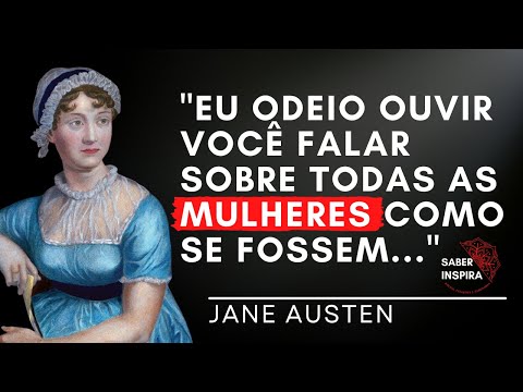 As 15 frases Inspiradoras de Jane Austen