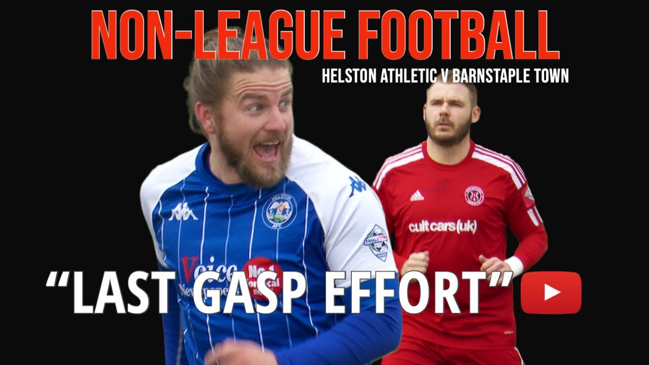 NON LEAGUE FOOTBALL: HELSTON ATHLETIC v BARNSTAPLE TOWN