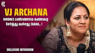 Divorce பண்ணாம கணவர சேர்த்து வச்சது zaara.. ! | Vj Archana Podcast | Bigg Boss | archana chandhoke