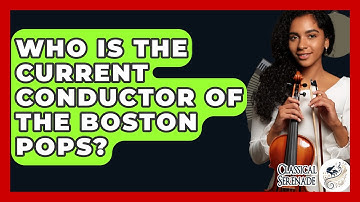 Who Is The Current Conductor Of The Boston Pops? - Classical Serenade