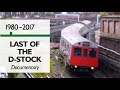 Last of the D Stock - Documentary