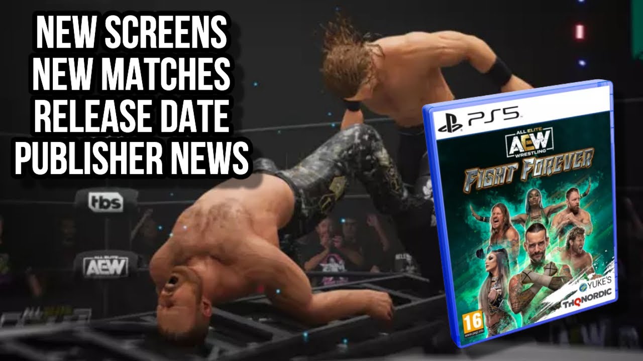 AEW Fight Forever Update: Screenshots, Release Date, Publisher