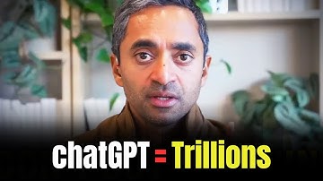 chatGPT Will Turn Into A Trillion Dollar Company - Chamath Palihapitiya