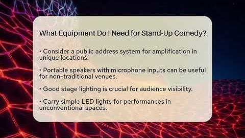 What Equipment Do I Need for Stand-Up Comedy? | Open Mic Manual News