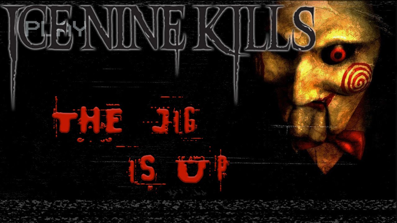 Ice Nine Kills - The Jig is Up ( Lyrics)