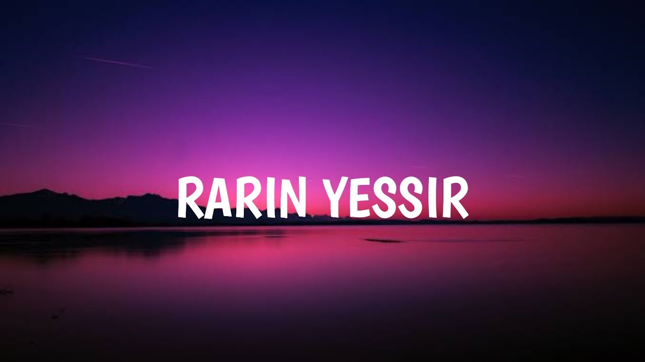 RARIN YESSIR YouTube