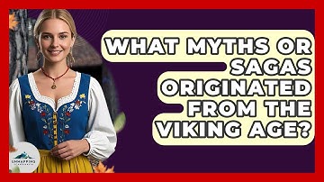 What Myths or Sagas Originated From the Viking Age? - Unmapping Scandinavia