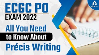 All You Need to Know about Précis Writing | ECGC PO 2022 | Rupam Chikara