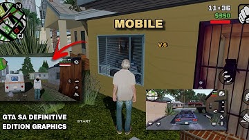 GTA SA Definitive Edition Graphics v6 Modpack for Android Gameplay & Showcase