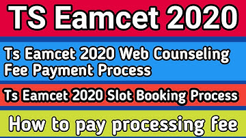 Ts Eamcet web counselling/fee payment/slot booking process in easy way | How to pay processing fee