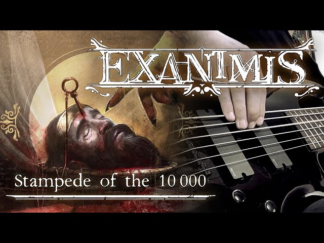 Exanimis - Stampede of the 10-000