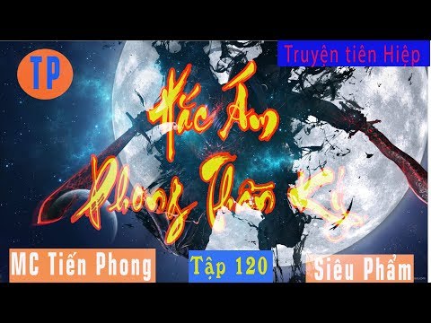 Video [TẬP 120] Hắc Ám Phong Thần Ký - Mỹ Nhân | Tiên Hiệp... - youtube