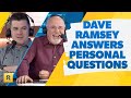 Dave Ramsey Answers Personal Questions From Dr. John Delony